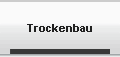 Trockenbau